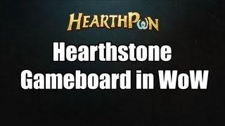 Hearthstone Gameboard in WoW! (PTR 5.4)