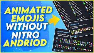 How To Use Animated Emojis Without Nitro In Discord On Android & IOS - 2022