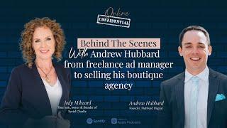 Behind The Scenes with Andrew Hubbard from freelance ad manager to selling his boutique agency