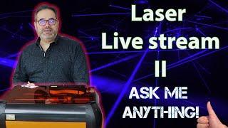 Laser cutters and the Emblaser  - Laser Livestream 2 - Electric Boogaloo