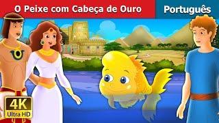 O Peixe com Cabeça de Ouro | The Golden Headed Fish in Portuguese | Portuguese Fairy Tales
