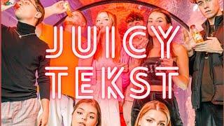 TEAM X - JUICY | TEKST