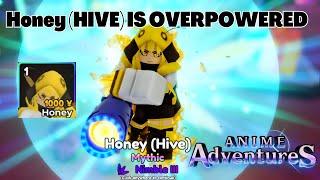 Honey (Hive) IS OVERPOWERED (Honey (Gomu Exclusive) Showcase) Anime Adventures