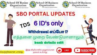 SBOPORTALUPDATES | Withdrawal dates | 6 ID's | TDS | UpdateBankdetails #sbotvm #sbocompany #sbojobs