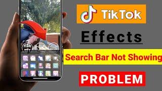 FIXED TikTok Effects Search Bar Not Showing 2024 | TikTok Effects Not Working