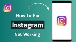 How to Fix Instagram Not Working