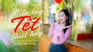 Miền Tây Tết Thiệt Hay || Phi Yến Cover || Tết tết tết miền tây ... || Nhạc Tết 2025