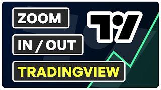 How To Zoom In / Out in TradingView (2022)
