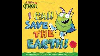 Read Aloud: I Can Save The Earth