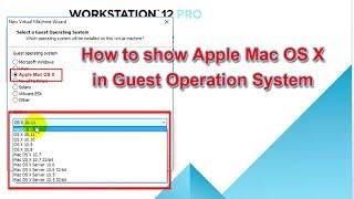 How to show Apple Mac OS X in Guest Operation System List on VMWare