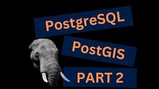 PostgreSQL and PostGIS: Introduction with alter table, alter column  -PART2