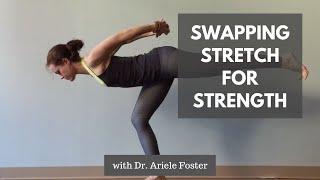 Swapping Stretching with Strengthening: Bridge and Warrior III