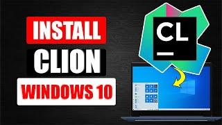 How to Install Clion on Windows 10