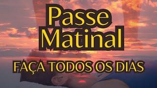 PASSE MATINAL | FAÇA TODOS OS DIAS | EQUIPE BEZERRA DE MENEZES| MUITO PODEROSO