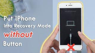 [2024] How to Put iPhone into Recovery Mode without Button