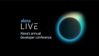 Alexa Live 2022 | Developer Conference