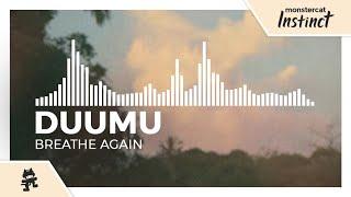 Duumu - Breathe Again [Monstercat Release]