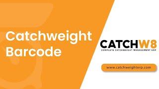 Catchweight Barcode | Odoo ERP | CATCHW8