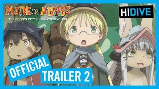 MADE IN ABYSS: The Golden City of the Scorching Sun Official Trailer 2