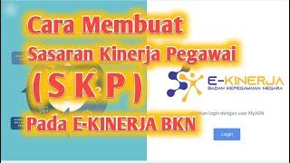 Cara Membuat SKP Pada E Kinerja BKN