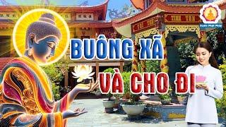 Buông Xã Và Cho Đi Để Có Thể Cảm Nhận Sự An Lạc Hạnh Phúc.