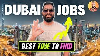  Best Time to Find Jobs in Dubai - Dubai Job Vacancy 2024