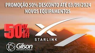 Starlink com Promoção até 03/09/2024 e Novos Equipamentos e Planos