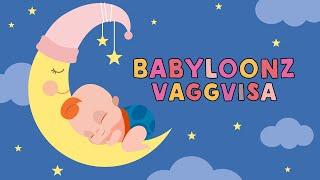 Babyloonz Vaggvisa   120 min musik att somna till