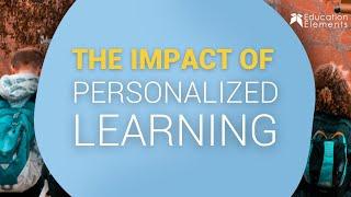 The Impact of Personalized Learning