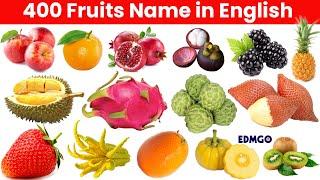 400 FRUITS NAME IN ENGLISH – THE ENCYCLOPEDIA OF FRUITS