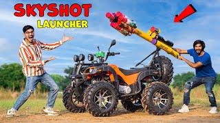 We Made ATV SKYSHOT LAUNCHER | इस गाड़ी ने तो धमाल मचा दिया | Diwali Modification