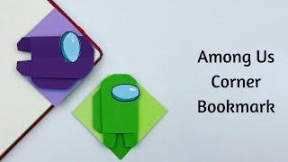 DIY Paper AMONG US Corner Bookmark!!! Paper Crafts For School / Origami Bookmark / Paper Craft New