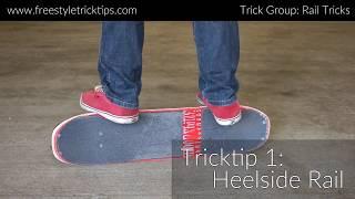 Freestyle Tricktip 1: Heelside Rail