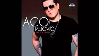 Aco Pejovic - Kad jednom prodje sve - (Audio 2013) HD