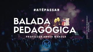 Balada pedagógica - 147 - Revisão Final para Camaragibe