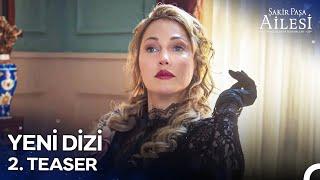 Şakir Paşa Ailesi: Mucizeler ve Skandallar 2. Teaser | Yakında NOW'da!  @SakirPasaAilesiDizisi