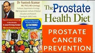 Prostate Cancer, prevention of prostate cancer by diet  In Hindi | Dr.(Prof) Santosh Kumar PGI.