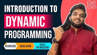 DP 1. Introduction to Dynamic Programming | Memoization | Tabulation | Space Optimization Techniques