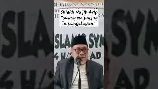 Allah "suway majugjug in jantung" Shiekh Mujib Arip