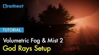 [Tutorial] How to setup God Rays in Unity3d with Volumetric Fog & Mist 2