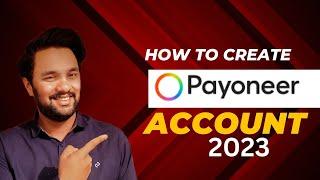 How to create Payoneer account in Pakistan 2023 | Payoneer account kaise banaye 