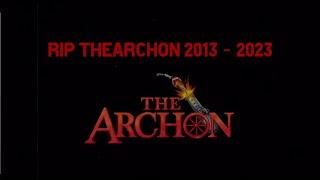 Goodbye TheArchon