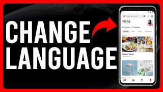 How To Change Language In Pinterest (How To Update Your Language Setting In Pinterest)