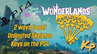 Tiny Tina's Wonderlands - 2 ways to get Unlimited Skeleton Keys on the Playstation 4, PS4