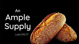 An Ample Supply | November 14, 2021 Sermon