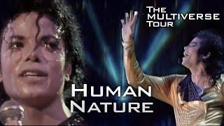 Michael Jackson - Human Nature LIVE MIX (The Multiverse Tour) 4K