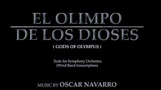 "EL OLIMPO DE LOS DIOSES" (Wind band transcription)-Oscar Navarro