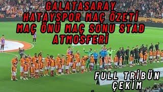 Galatasaray Hatay Maçı Özeti Tribün Çekimi Muhteşem Galatasaray Taraftarının Performansı