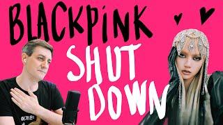 Честная реакция на Blackpink — Shut Down