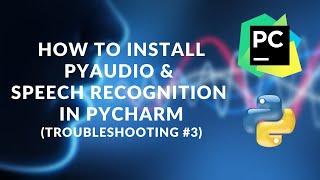 How to Install PyAudio & Speech Recognition| Fix error: Microsoft Visual C++ 14.0 is required.
